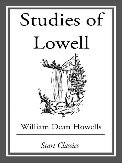 Title details for Studies of Lowell by William Dean Howells - Wait list